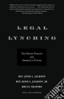 Legal Lynching libro in lingua di Jackson Jesse, Shapiro Bruce