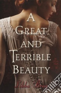 A Great and Terrible Beauty libro in lingua di Bray Libba
