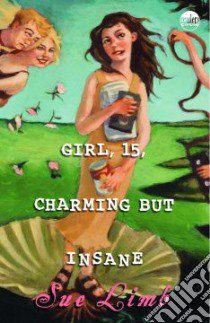 Girl 15, Charming But Insane libro in lingua di Limb Sue