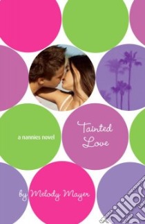 Tainted Love libro in lingua di Mayer Melody