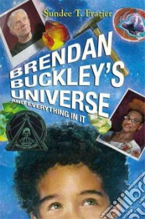 Brendan Buckley's Universe and Everything in It libro in lingua di Frazier Sundee T.