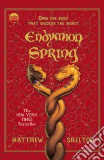 Endymion Spring libro in lingua di Skelton Matthew