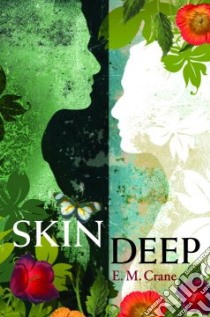 Skin Deep libro in lingua di Crane E. M.