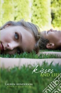 Kisses and Lies libro in lingua di Henderson Lauren