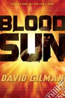 Blood Sun libro in lingua di Gilman David