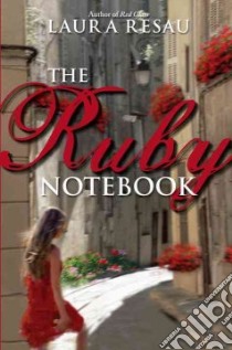 The Ruby Notebook libro in lingua di Resau Laura