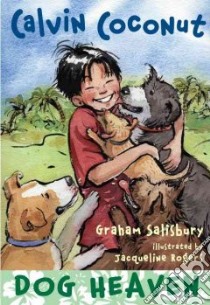 Dog Heaven libro in lingua di Salisbury Graham, Rogers Jacqueline (ILT)