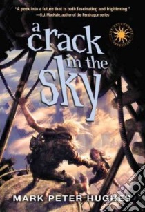 A Crack in the Sky libro in lingua di Hughes Mark Peter