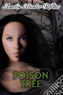 Poison Tree libro in lingua di Atwater-Rhodes Amelia