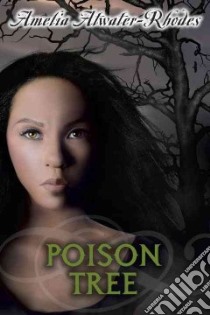 Poison Tree libro in lingua di Atwater-Rhodes Amelia