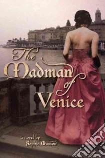 The Madman of Venice libro in lingua di Masson Sophie
