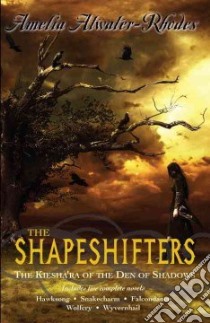 The Shapeshifters libro in lingua di Atwater-Rhodes Amelia