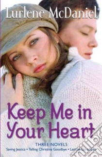 Keep Me in Your Heart libro in lingua di McDaniel Lurlene