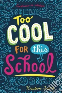 Too Cool for This School libro in lingua di Tracy Kristen