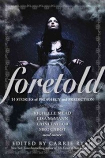 Foretold libro in lingua di Ryan Carrie (EDT)