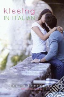 Kissing in Italian libro in lingua di Henderson Lauren