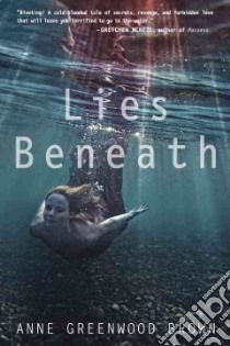 Lies Beneath libro in lingua di Brown Anne Greenwood