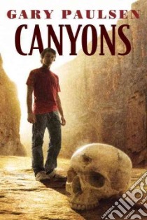 Canyons libro in lingua di Paulsen Gary