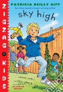 Sky High libro in lingua di Giff Patricia Reilly, Bright Alasdair (ILT)