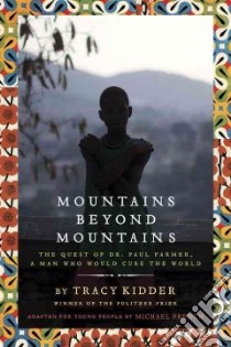 Mountains Beyond Mountains libro in lingua di Kidder Tracy, French Michael (ADP)