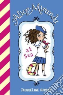 Alice-Miranda at Sea libro in lingua di Harvey Jacqueline