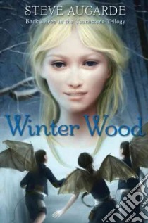 Winter Wood libro in lingua di Augarde Steve