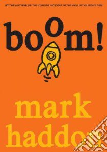 Boom! libro in lingua di Haddon Mark
