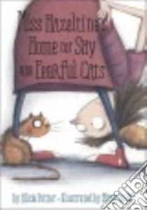 Miss Hazeltine's Home for Shy and Fearful Cats libro in lingua di Potter Alicia, Sif Birgitta (ILT)