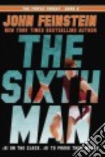 The Sixth Man libro in lingua di Feinstein John