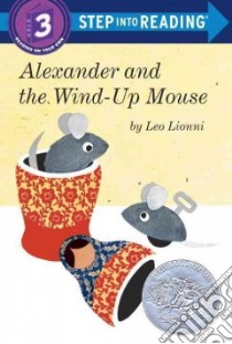 Alexander and the Wind-Up Mouse libro in lingua di Lionni Leo