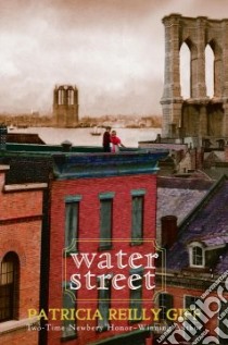Water Street libro in lingua di Giff Patricia Reilly
