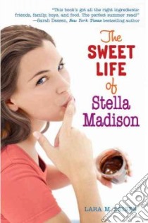 The Sweet Life of Stella Madison libro in lingua di Zeises Lara M.