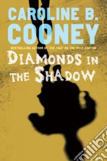 Diamonds in the Shadow libro in lingua di Cooney Caroline B.