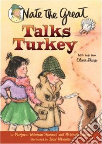 Nate the Great Talks Turkey libro in lingua di Sharmat Marjorie Weinman, Sharmat Mitchell, Wheeler Jody (ILT)