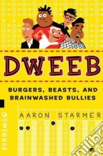 Dweeb libro in lingua di Starmer Aaron