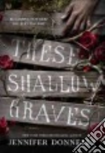 These Shallow Graves libro in lingua di Donnelly Jennifer