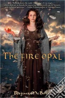 The Fire Opal libro in lingua di McBride Regina