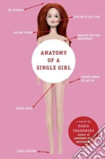 Anatomy of a Single Girl libro in lingua di Snadowsky Daria