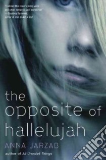 The Opposite of Hallelujah libro in lingua di Jarzab Anna