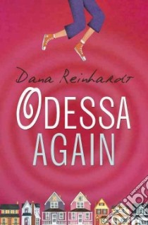 Odessa Again libro in lingua di Reinhardt Dana, Reagan Susan (ILT)