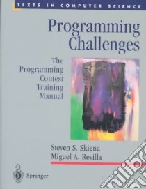 Programming Challenges libro in lingua di Skiena Steven S., Revilla Miguel