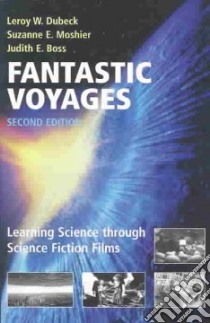 Fantastic Voyages libro in lingua di Dubeck Leroy W., Moshier Suzanne E., Boss Judith E.