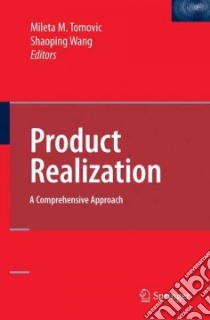 Product Realization libro in lingua di Tomovic Mileta M. (EDT), Wang Shaoping (EDT)