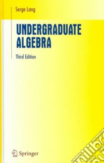Undergraduate Algebra libro in lingua di Lang Serge