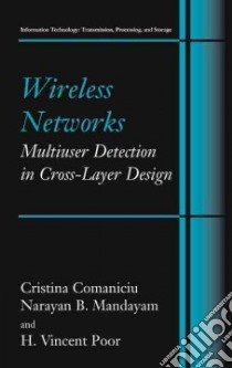 Wireless Networks libro in lingua di Comaniciu Cristina, Mandayam Narayan B., Poor H. Vincent