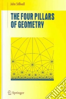 The Four Pillars of Geometry libro in lingua di Stillwell John