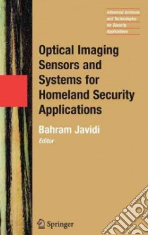 Optical Imaging Sensors And Systems for Homeland Security Applications libro in lingua di Javidi Bahram (EDT)