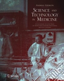 Science And Technology in Medicine libro in lingua di Gedeon Andras
