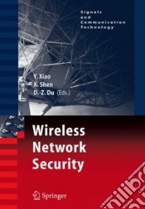 Wireless Network Security libro in lingua di Xiao Yang (EDT), Shen Xuemin (EDT), Du Ding-Zhu (EDT)