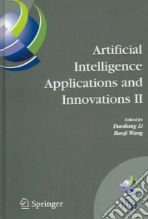 Artificial Intelligence Applications And Innovations libro in lingua di Li Daoliang, Wang Baoji, Ifip Tc12 Wg12.5--ifip Conference on Art